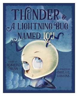 Thuder & a Lightning Bug Named Lou